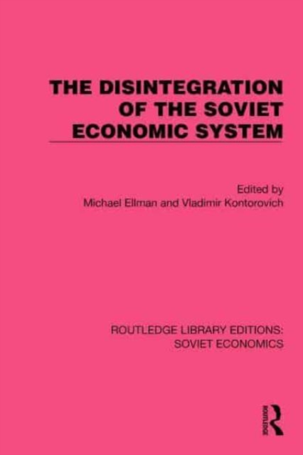 Disintegration of the Soviet Economic System