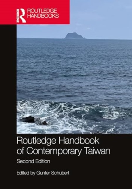 Routledge Handbook of Contemporary Taiwan