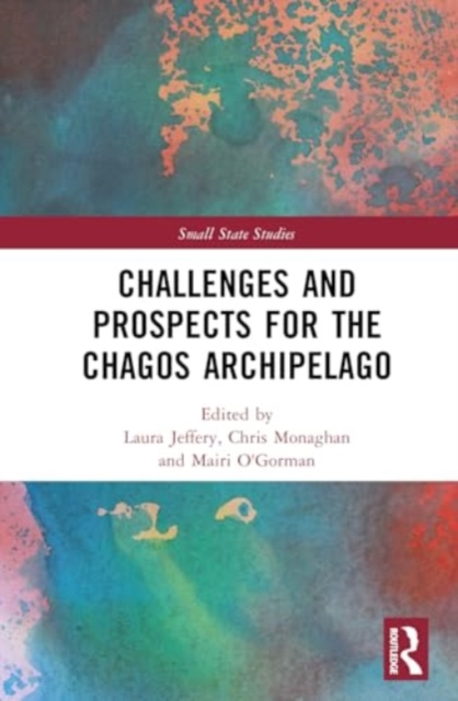 Challenges and Prospects for the Chagos Archipelago