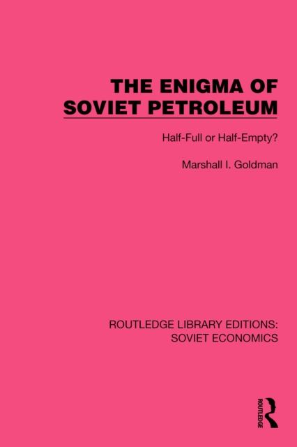 The Enigma of Soviet Petroleum