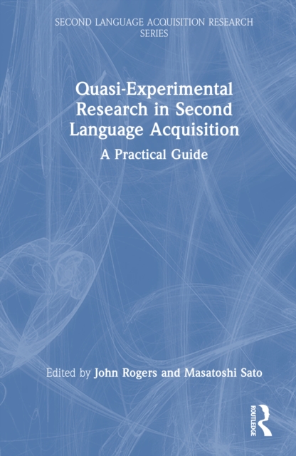 Quasi-Experimental Research in Second Language Acquisition