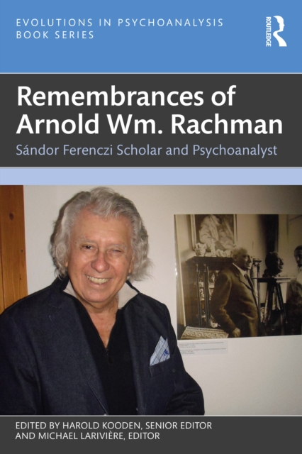 Remembrances of Arnold Wm. Rachman
