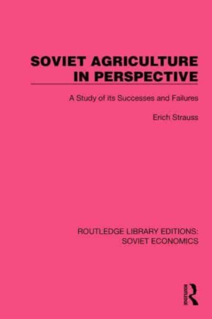 Soviet Agriculture in Perspective