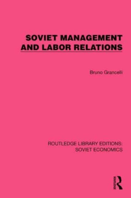 Soviet Management and Labor Relations