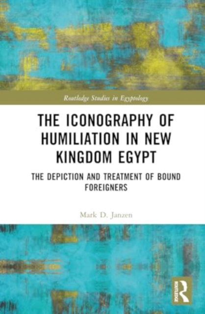 Iconography of Humiliation in New Kingdom Egypt