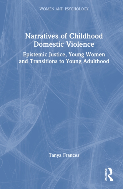Narratives of Childhood Domestic Violence