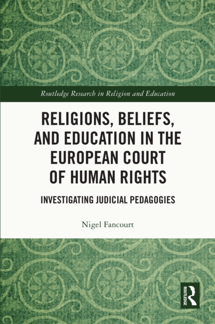 Religions, Beliefs and Education in the European Court of Human Rights