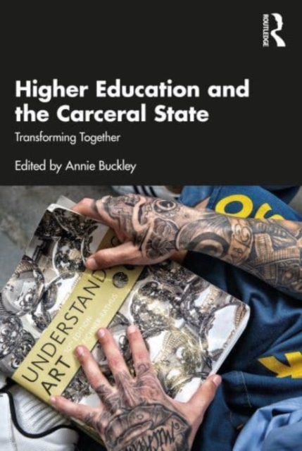 Higher Education and the Carceral State