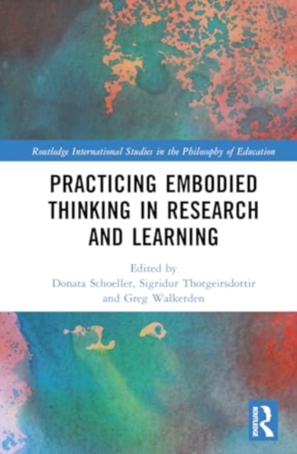 Practicing Embodied Thinking in Research and Learning