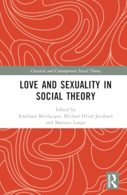 Love and Sexuality in Social Theory