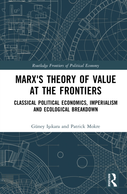 Marx's Theory of Value at the Frontiers