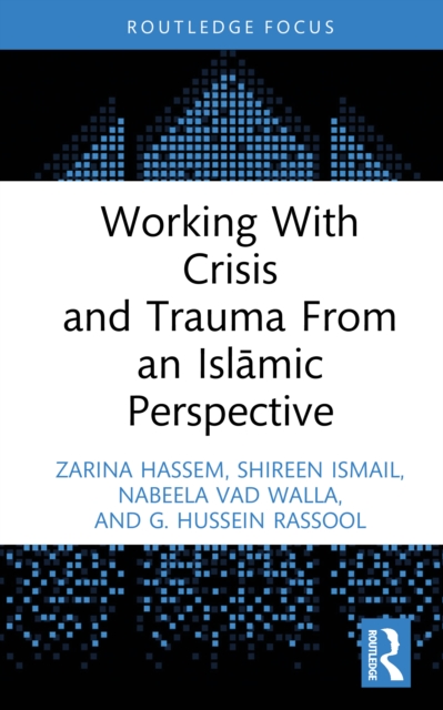 Working With Crisis and Trauma From an Islamic Perspective