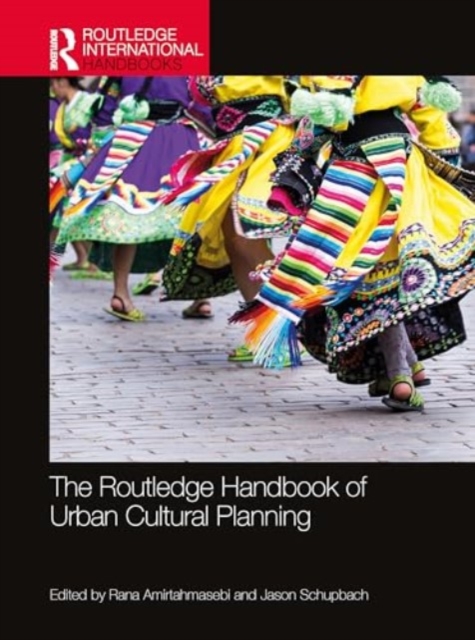 Routledge Handbook of Urban Cultural Planning