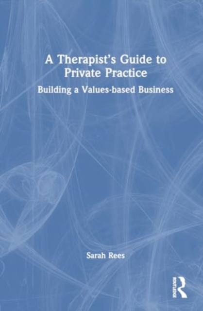Therapist’s Guide to Private Practice