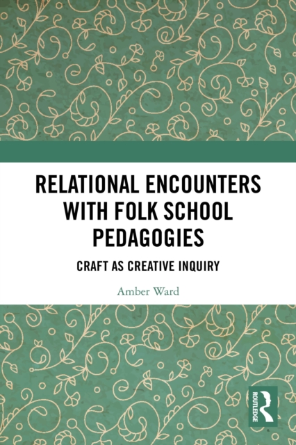 Relational Encounters with Folk School Pedagogies