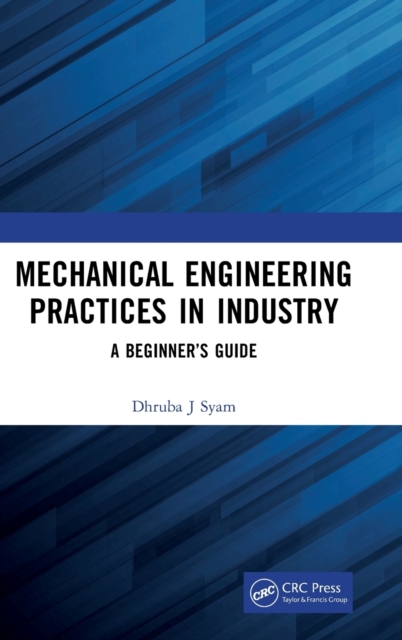 Mechanical Engineering Practices in Industry