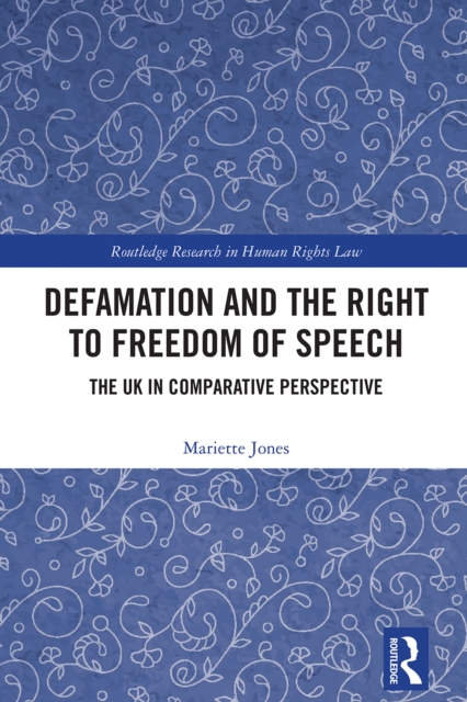 Defamation and the Right to Freedom of Speech