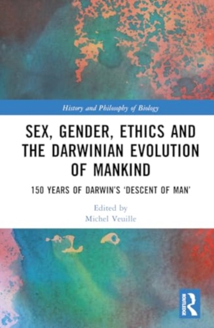 Sex, Gender, Ethics and the Darwinian Evolution of Mankind