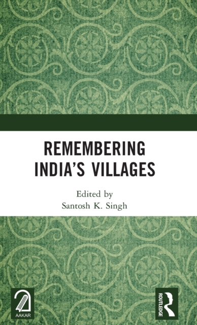 Remembering India’s Villages