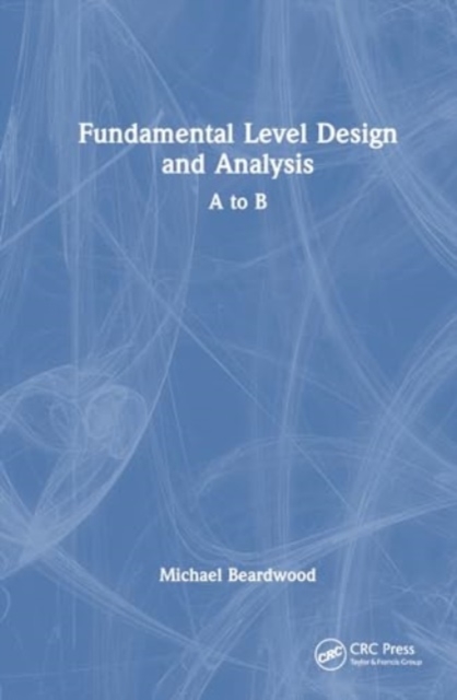 Fundamental Level Design and Analysis