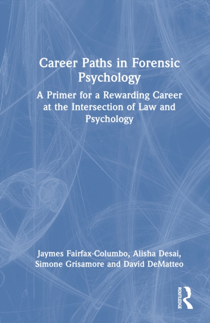 Career Paths in Forensic Psychology