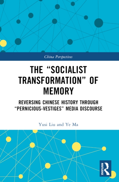 The “Socialist Transformation” of Memory