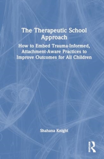 Therapeutic School Approach