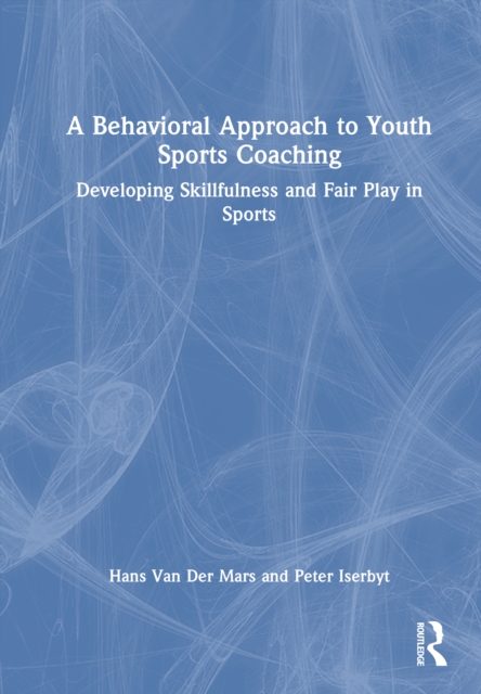 A Behavioral Approach to Youth Sports Coaching
