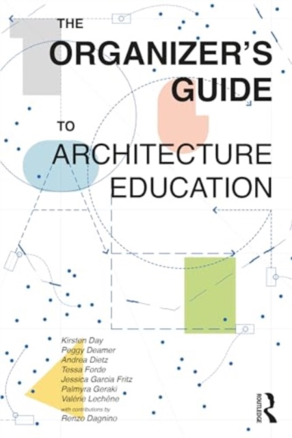 Organizer’s Guide to Architecture Education