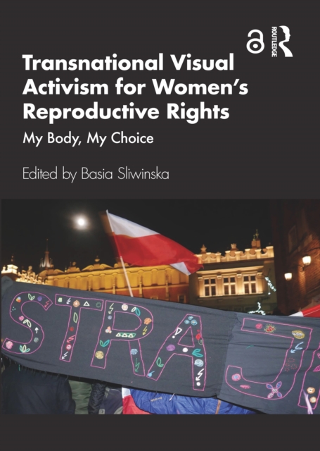 Transnational Visual Activism for Women’s Reproductive Rights
