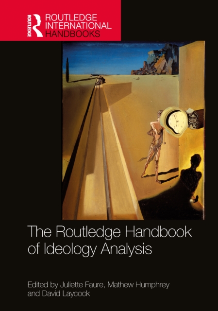 The Routledge Handbook of Ideology Analysis