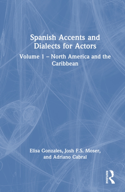 Spanish Accents and Dialects for Actors