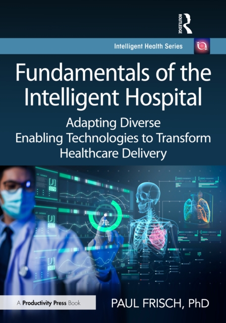 Fundamentals of the Intelligent Hospital