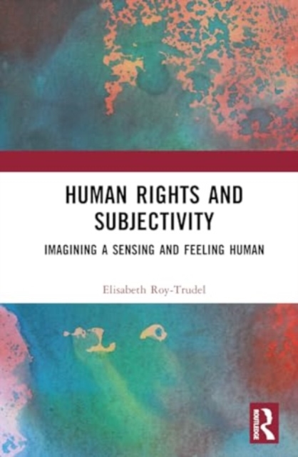 Human Rights and Subjectivity