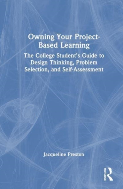 Owning Your Project-Based Learning