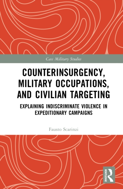 Counterinsurgency, Military Occupations, and Civilian Targeting