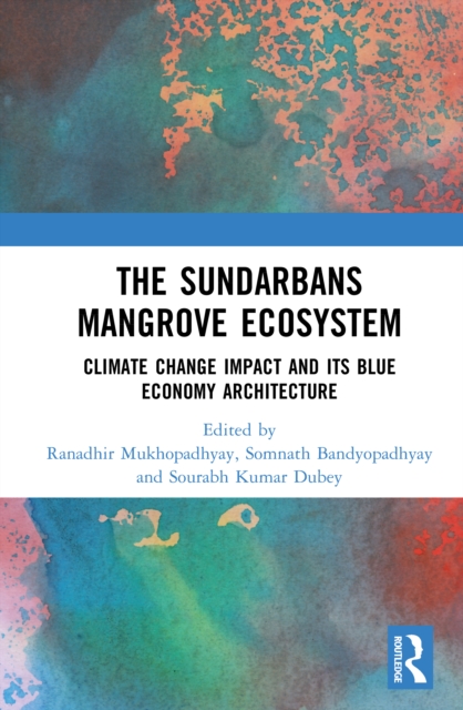 The Sundarbans Mangrove Ecosystem