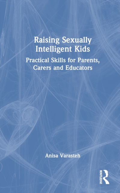 Raising Sexually Intelligent Kids