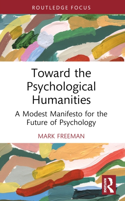 Toward the Psychological Humanities