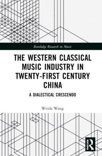 Western Classical Music Industry in Twenty-First Century China