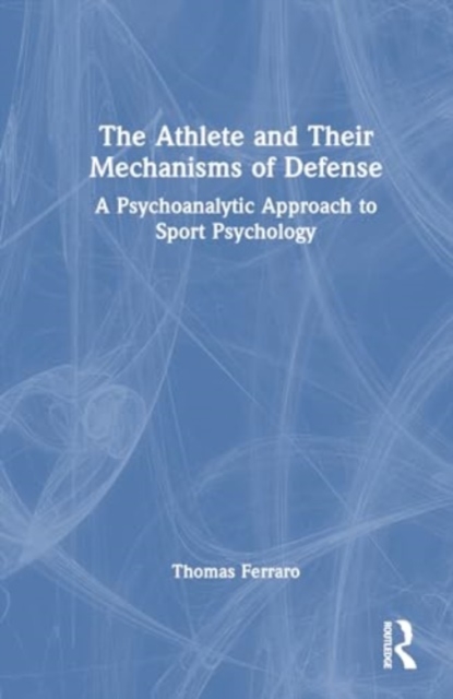 Athlete and Their Mechanisms of Defense