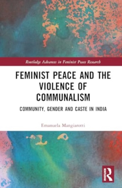 Feminist Peace and the Violence of Communalism