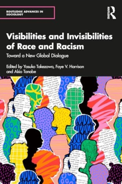 Visibilities and Invisibilities of Race and Racism