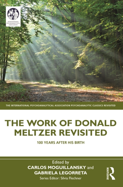 The Work of Donald Meltzer Revisited
