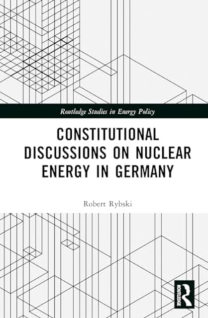 Constitutional Discussions on Nuclear Energy in Germany