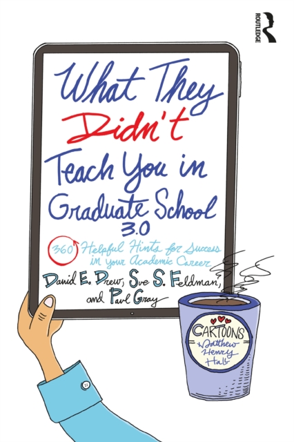 What They Didn't Teach You in Graduate School 3.0