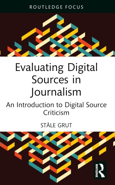 Evaluating Digital Sources in Journalism