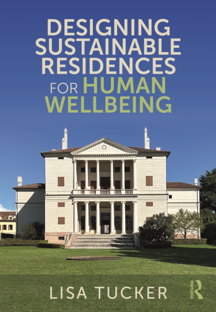 Designing Sustainable Residences for Human Wellbeing