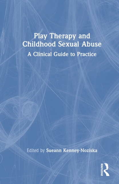 Play Therapy and Childhood Sexual Abuse
