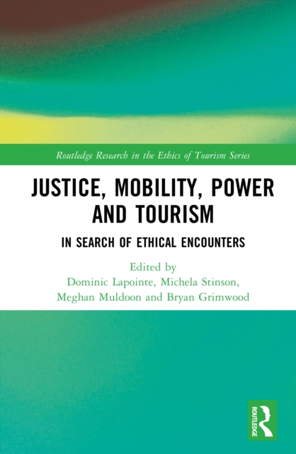 Justice, Power, and Mobility in Tourism